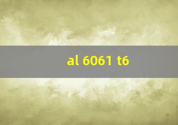 al 6061 t6